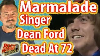 Marmalade & Alan Parsons Project Singer Dean Ford Dead at 72 chords
