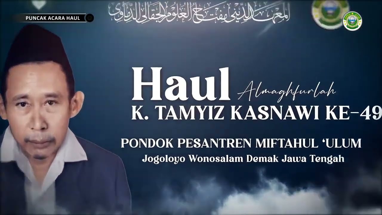 HAUL AL MAGHFURLAH K. TAMYIZ KASNAWI KE 49 | PON PES MIFTAHUL ULUM