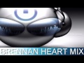 Epicuploadzz  brennan heart mix