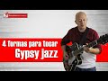 Como tocar Gypsy Jazz en guitarra de cuatro formas diferentes