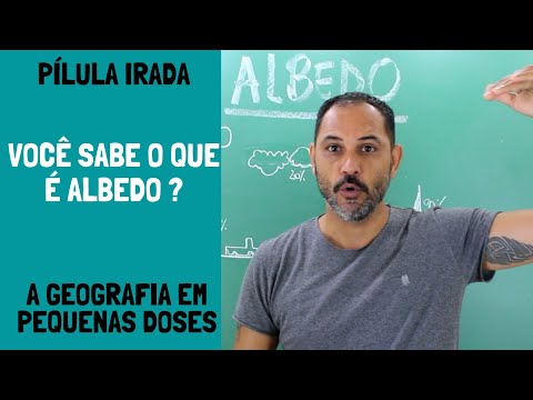 Vídeo: Como o albedo afeta nossas vidas?