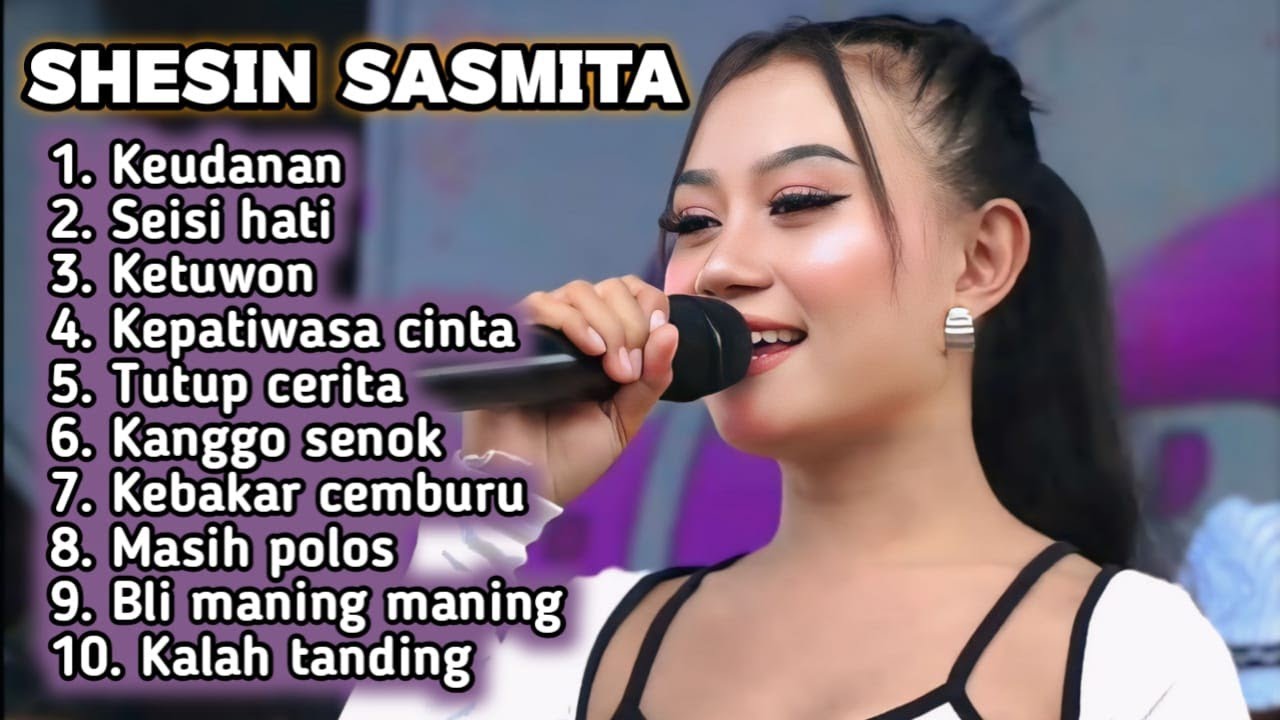 FULL ALBUM TERBARU 2026 SHESIN SASMITA KEUDANAN - SEISI HATI - KETUWON - KEPATIWASA CINTA 