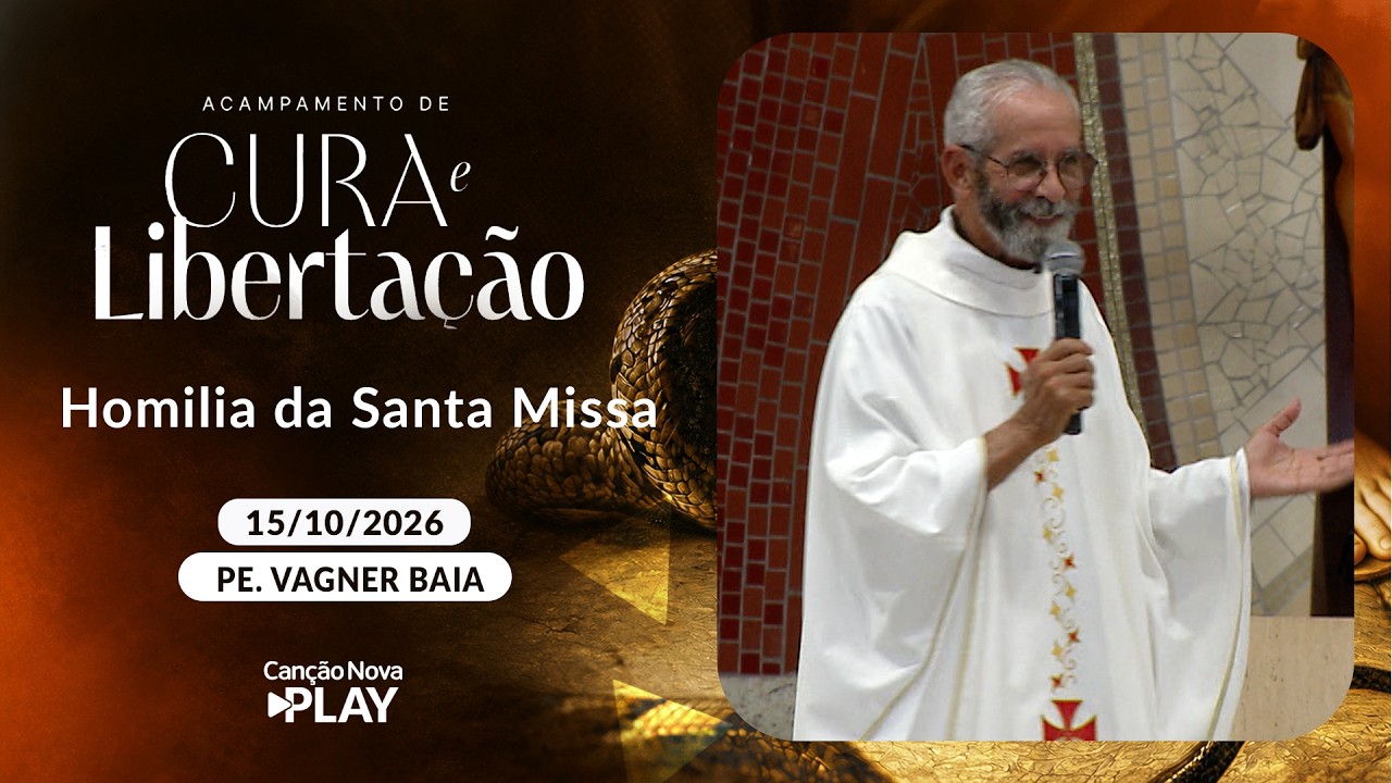 Homilia da Santa Missa - Padre Vagner Baia - 15/10/2026