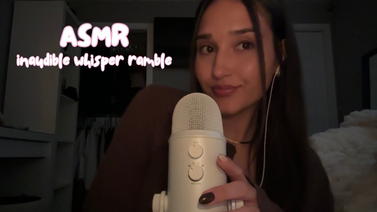 asmr - inaudible whispers