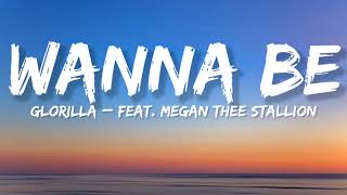GloRilla – Wanna Be feat. Megan Thee Stallion