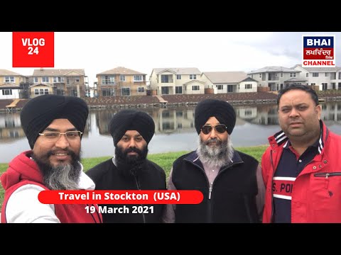 Travel in Stockton (USA): VLOG 24 - Bhai Lakhwinder Singh Ji (Hazoori Ragi Sri Darbar Sahib)