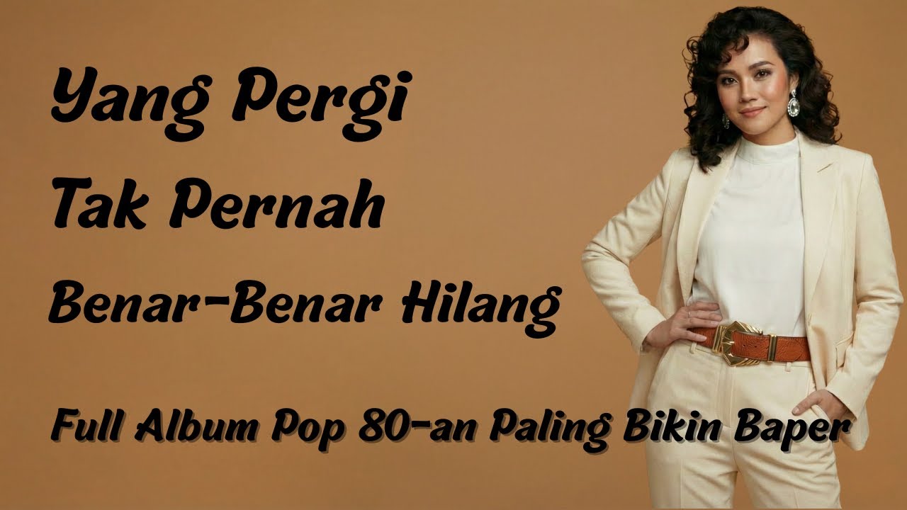 FULL ALBUM Pop Lawas 80an Terbaik Sepanjang Masa | Lagu Nostalgia Paling Menyentuh Hati