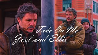 Joel and Ellie | Take On Me (by A-ha) | EDIT [The Last of Us HBO]