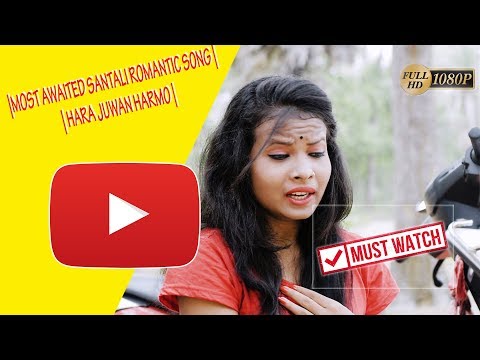 Most Awaited Santali Romantic Song | Hara Juwan Ha