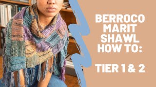 Knit a Marit Shawl: How to work Tier 1 & 2