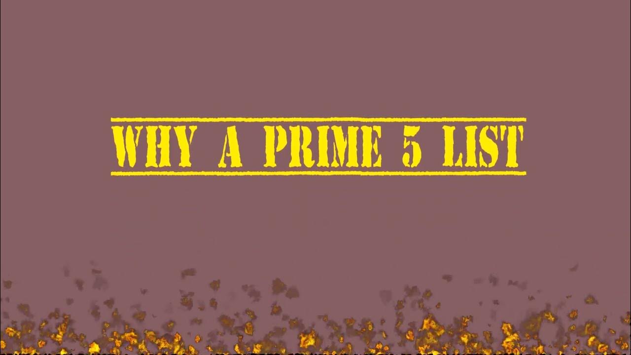 why-a-prime-5-list-youtube