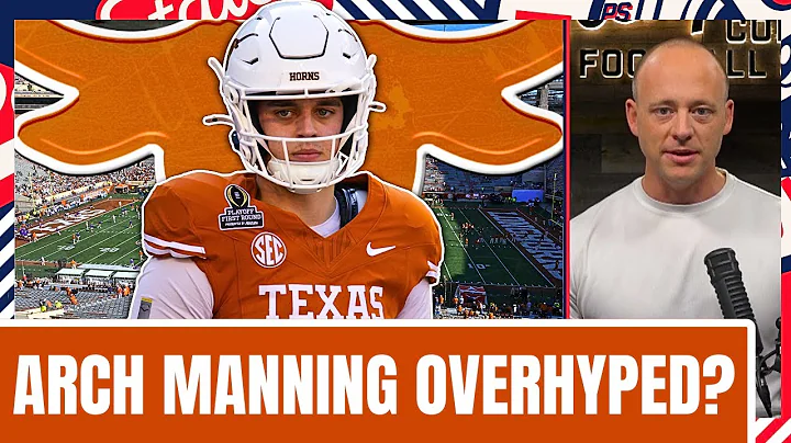 Is Arch Manning Overhyped? - Josh Pate Cut