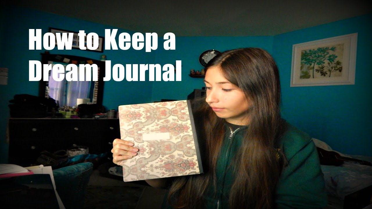How to Keep a Dream Journal YouTube