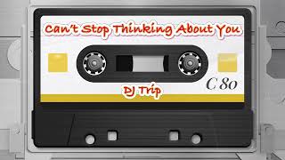 Download Lagu Can’t Stop Thinking About You (Epic Remix) - Stacy Lattisaw | DJ Trip MP3 Download Lagu Can’t Stop Thinking About You (Epic Remix) - Stacy Lattisaw | DJ Trip MP3