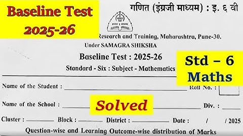 Baseline test 2025-26 class 6 mathematics | पायाभूत चाचणी 2025-26 इयत्ता सहावी गणित | baseline test