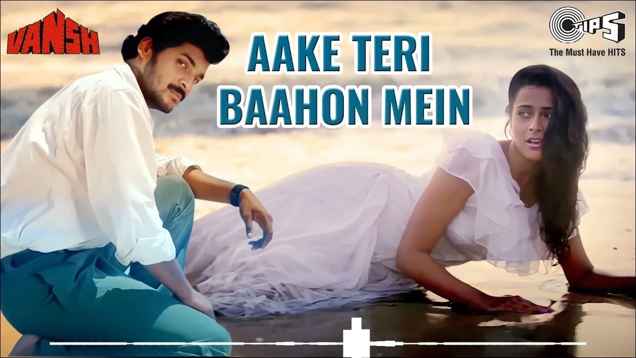 Aake Teri Bahon Mein Lyrics In English Aake Teri Bahon Mein - YouTube