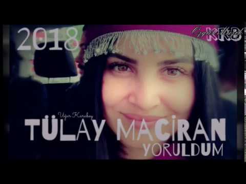 Tülay Maciran - Yoruldum 2018 Yeni Yorum #KRB | Özgür Müzik