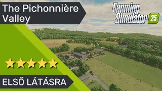 Az egyik legjobb map! - The Pichonnière Valley | Farming Simulator 25