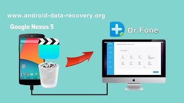 [Nexus 5 Videos Recovery]: How to Recover Videos from Google Nexus 5 on Mac