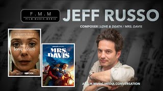Jeff Russo | Composer: Love &amp; Death / Mrs. Davis