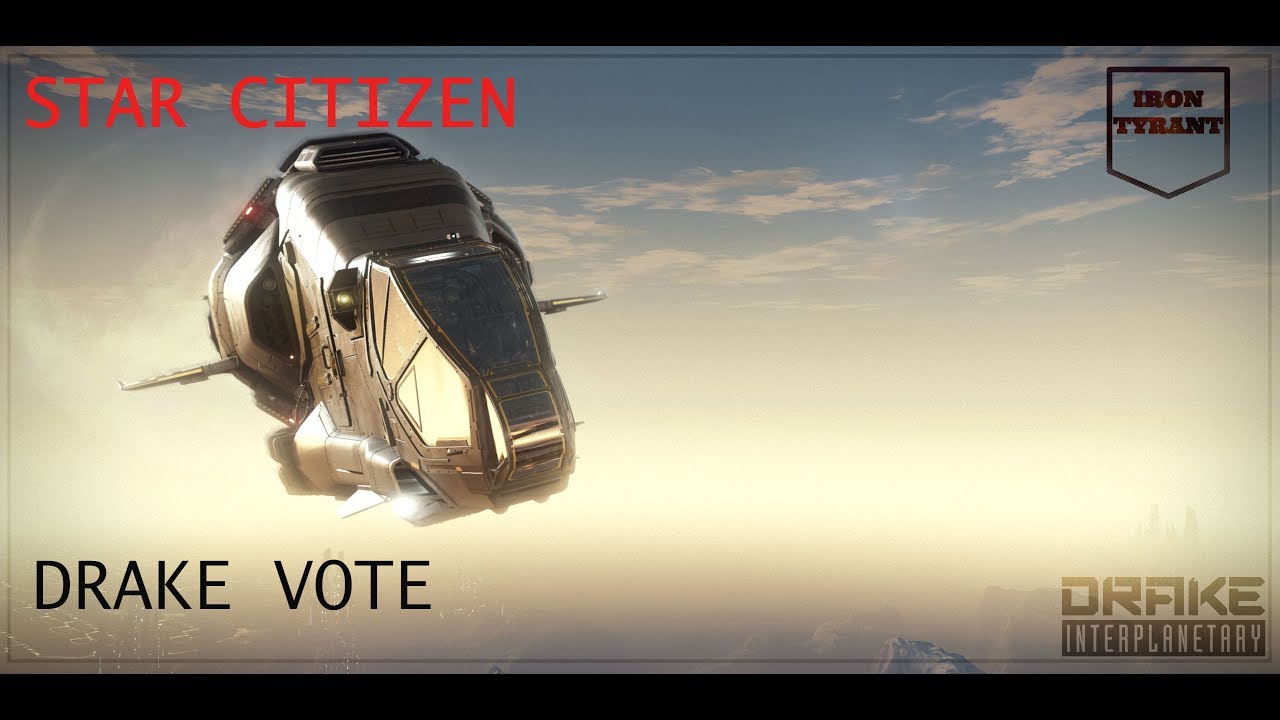 Star Citizen Picking the next Drake Ship - YouTube