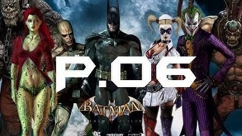 Batman Arkham Asylum GOTY 100% Walkthrough Part 6