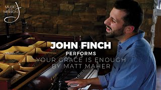 Music & Mission #58: John Finch