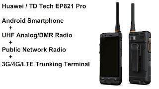 Huawei / TD Tech EP821 Pro Android Smartphone & UHF Radio / DMR & Trunking Terminal & Network Radio screenshot 4