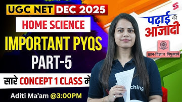 UGC NET Home Science Preparation 2025 | UGC NET Home Science Previous Question Papers #5 By Aditi