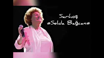 Selda Bağcan- Sarhoş Selda Bağcan- Sarhoş