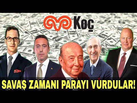 Koç Ailesi'nin Bilinmeyenleri - Savaş Zamanı Parayı Vurdular! - Koç Holding