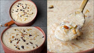 Sheer Khurma - Eid Special Famous Dessert | Delhi Famous Sheer Khurma Recipe | Eid Shemai Dessert