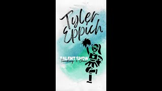 Ty’s talent show