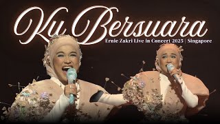 Ku Bersuara (Official Live Performance) | Ernie Zakri Live in Concert 2025 | Singapore