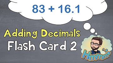 Adding Decimals | Flash Card 2 | The Math Review | 6NS3