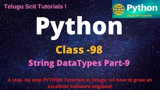 Python|Class-98||String DataTypes Part-9||Python Tutorial for Beginners - in Telugu and English