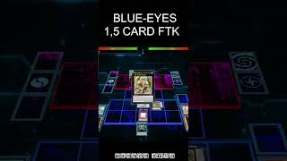 Blue-Eyes FTK 1,5 card combo #shorts  #yugioh