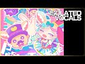 [VOCALS ONLY] Omaru Polka - Pastel Tea Time