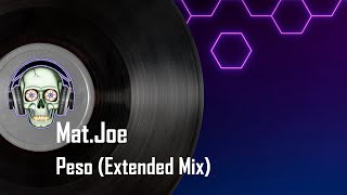 Mat.Joe - Peso (Extended Mix)