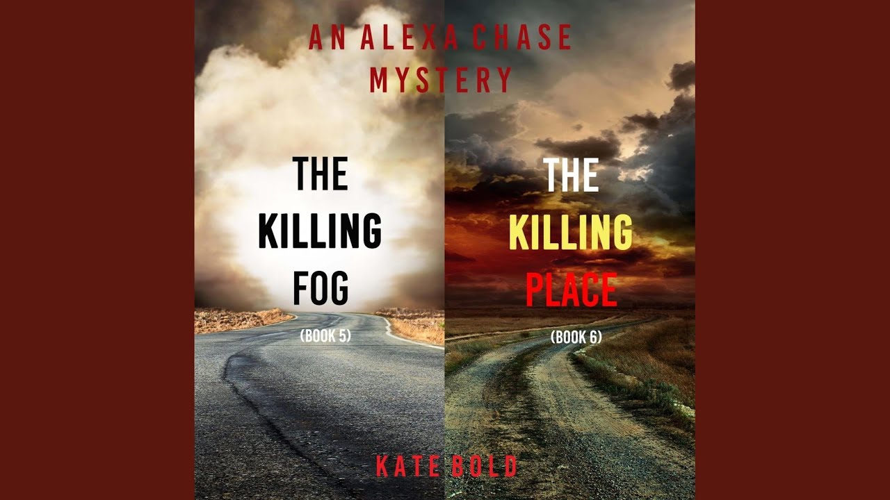 Chapter 222 - An Alexa Chase Suspense Thriller Bundle: The Killing Fog (#5) and the Killing... auf YouTube ansehen Chapter 222 - An Alexa Chase Suspense Thriller Bundle: The Killing Fog (#5) and the Killing... auf YouTube ansehen