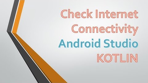 How to check Internet Connectivity Status | Android Studio Kotlin | 2024