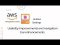 AWS Management Console | usability improvements and enhancement | Unified Settings