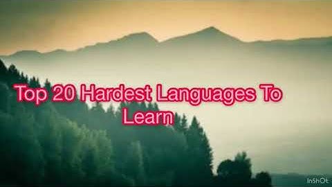 Top  20 Hardest Languages to Learn !