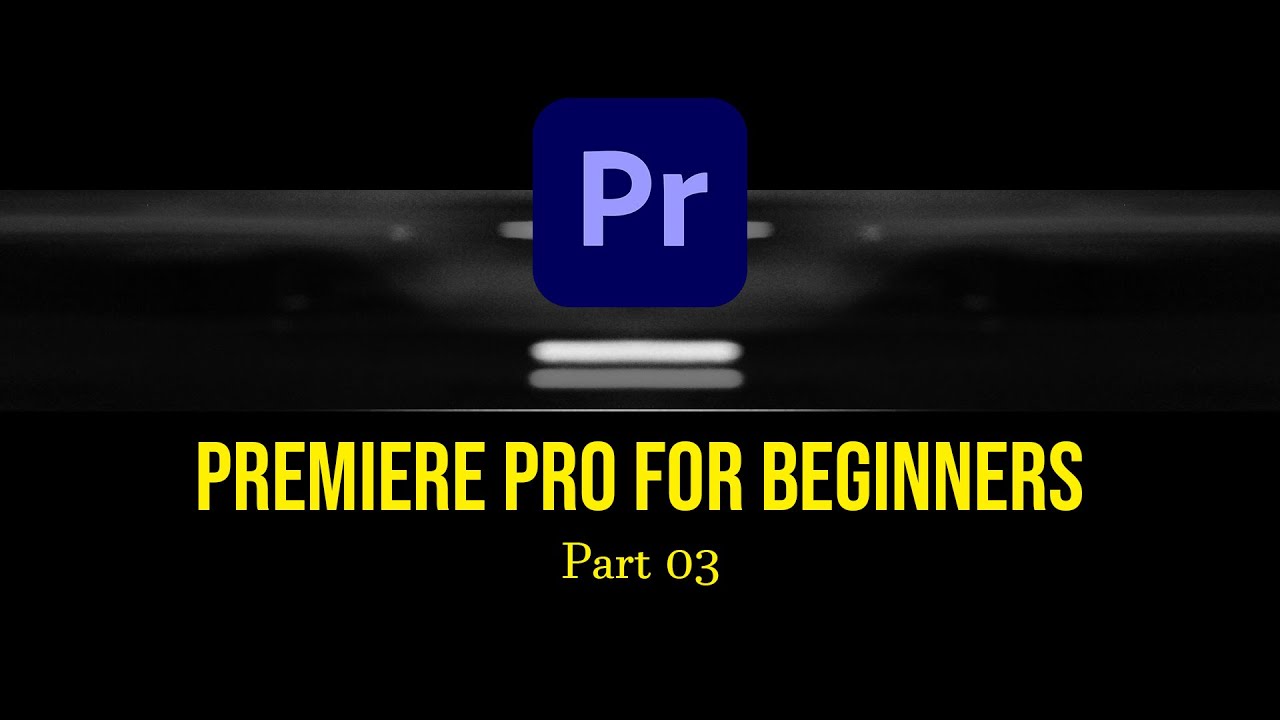 I made a super easy tutorial for Adobe Premiere - Part 03 - YouTube