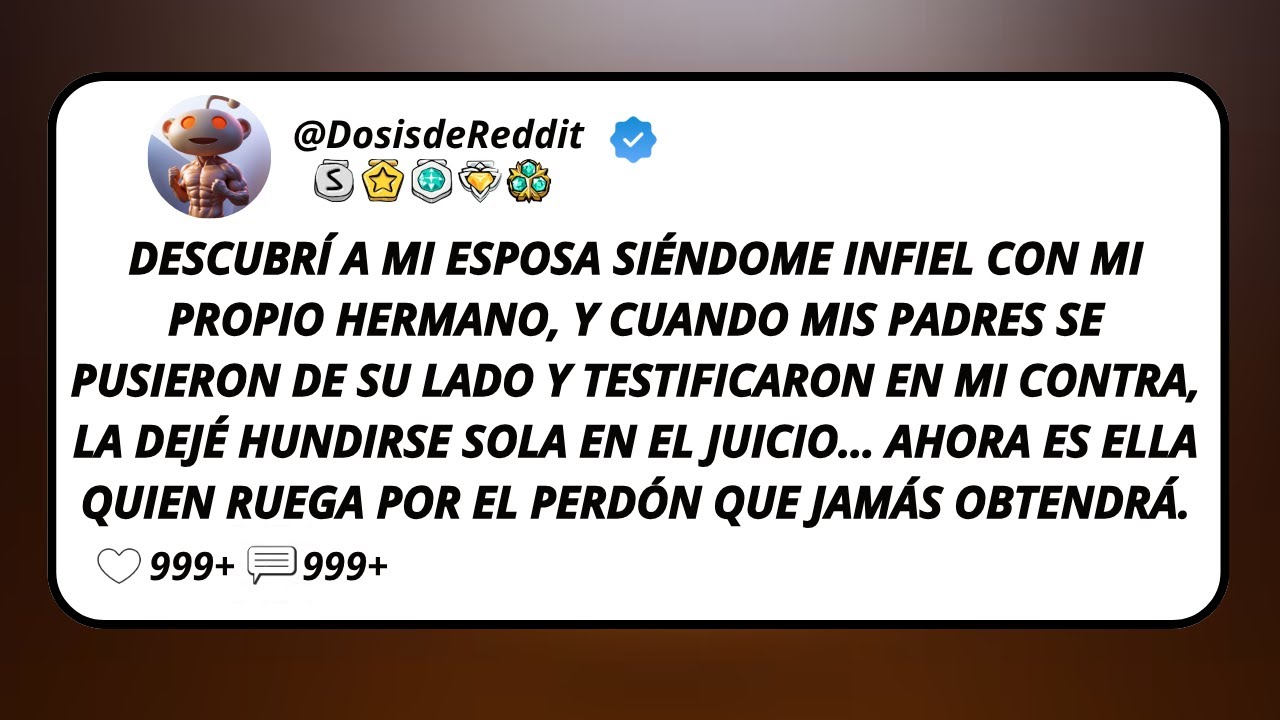 Descubrí A Mi Esposa Siéndome Infiel Con Mi Propio Hermano, Y Cuando Mis Padres Se Pusieron De...