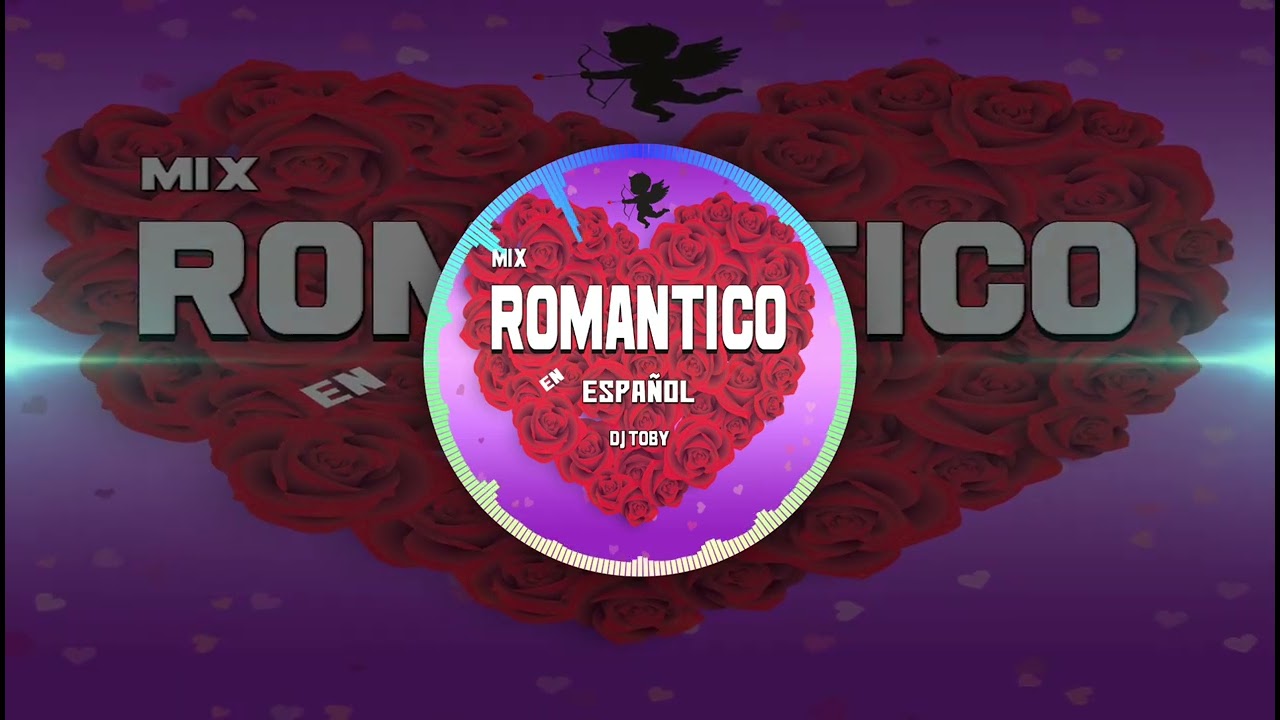 ❤️ Mix Romantico En Español ❤️ DJ TOBY 503