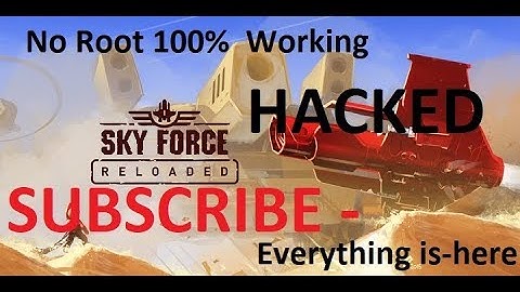 How to hack SKY FORCE RELOADED without root 100% working NEW