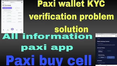 PAXI wallet create account and KYC verification failed problem solution 