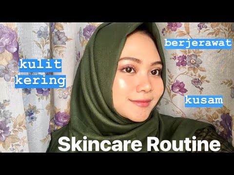 REKOMENDASI SKINCARE UNTUK KULIT KERING & KUSAM [MURAH + AMAN] #wulanhusna. 