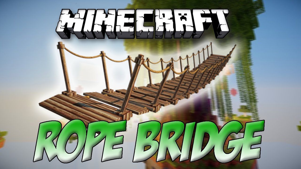 Minecraft: ROPE BRIDGE Tutorial 